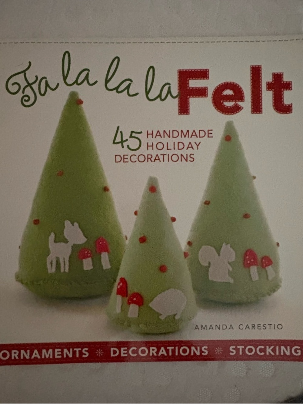 Fa la la la Felt  Book. Handmade Holiday Decorations ❄️ Ornaments ❄️ Stockings